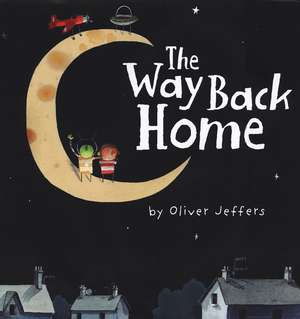 The Way Back Home de Oliver Jeffers