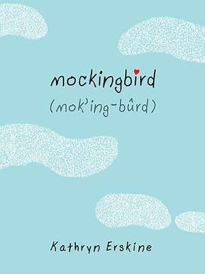 Mockingbird de Kathryn Erskine