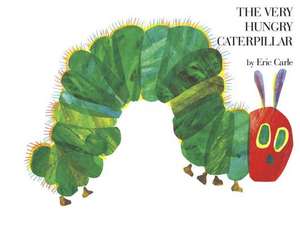 The Very Hungry Caterpilar/La Oruga Muy Hambrienta de Eric Carle