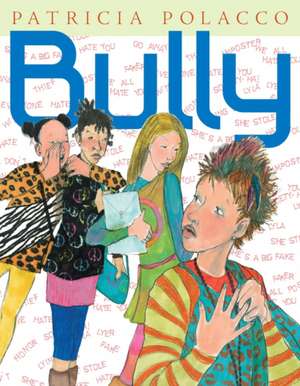 Bully de Patricia Polacco