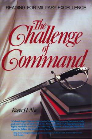 Challenge of Command de Roger H. Nye