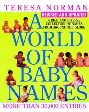 A World of Baby Names de Teresa Norman