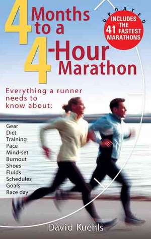 4 Months to a 4 Hour Marathon de Dave Kuehls