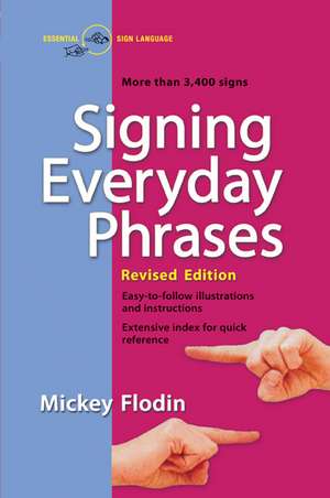 Signing Everyday Phrases de Mickey Flodin