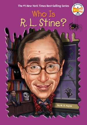 Who Is R. L. Stine? de M D Payne