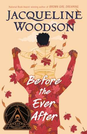 Before the Ever After de Jacqueline Woodson