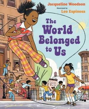 The World Belonged to Us de Jacqueline Woodson