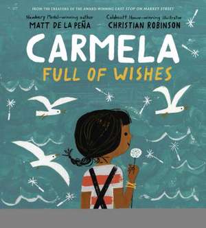 Carmela Full of Wishes de Matt De La Pena