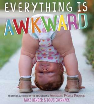 Everything Is Awkward de Mike Bender