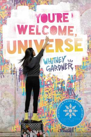 You're Welcome, Universe de Whitney Gardner