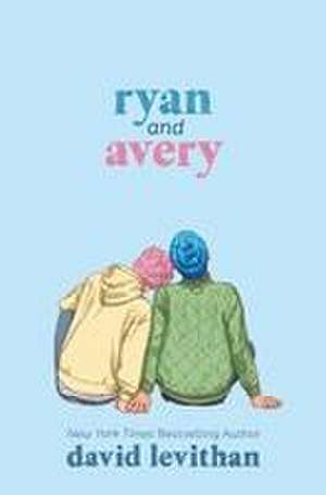 Ryan and Avery de David Levithan