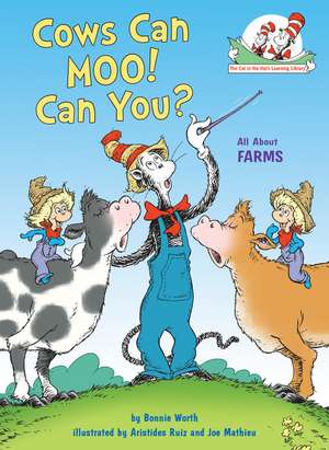 Cows Can Moo! Can You? de Bonnie Worth