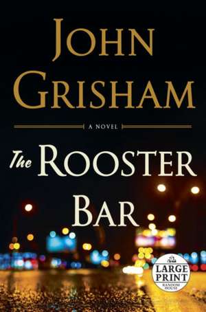 The Rooster Bar de John Grisham