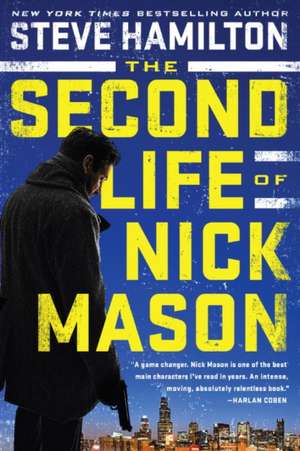 The Second Life of Nick Mason de Steve Hamilton