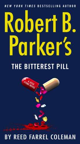 Robert B. Parker's the Bitterest Pill de Reed Farrel Coleman