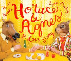 Horace & Agnes: A Love Story de Asia Kepka