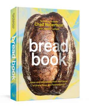 Bread Book de Chad Robertson