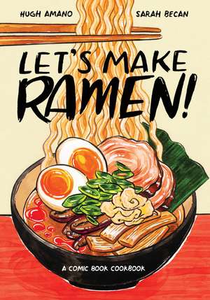 Let's Make Ramen! de Hugh Amano