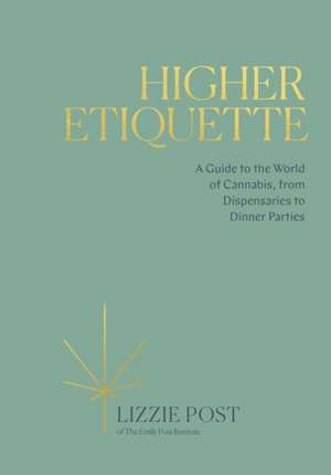 Higher Etiquette de Lizzie Post