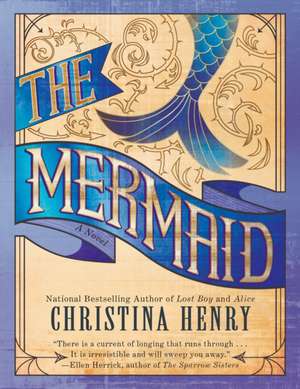 The Mermaid de Christina Henry