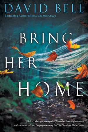 Bring Her Home de David Bell