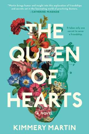 The Queen of Hearts de Kimmery Martin