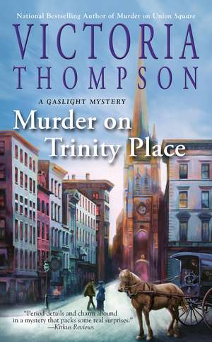 Murder on Trinity Place: A Gaslight Mystery de Victoria Thompson