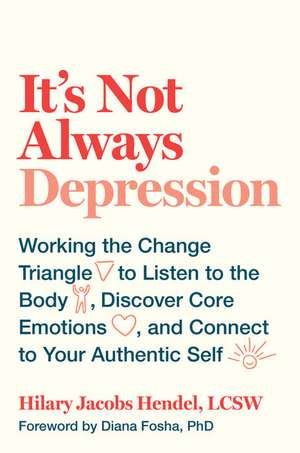 It's Not Always Depression de Jacobs Hendel, Hilary