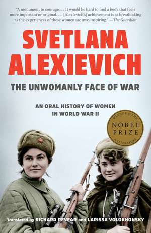 The Unwomanly Face of War de Svetlana Alexievich