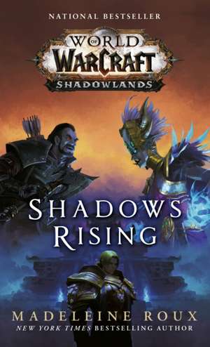 Shadows Rising (World of Warcraft: Shadowlands) de Madeleine Roux