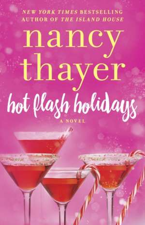 Hot Flash Holidays de Nancy Thayer