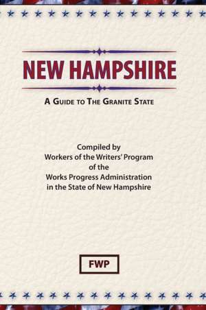 New Hampshire de Federal Writers' Project (Fwp)