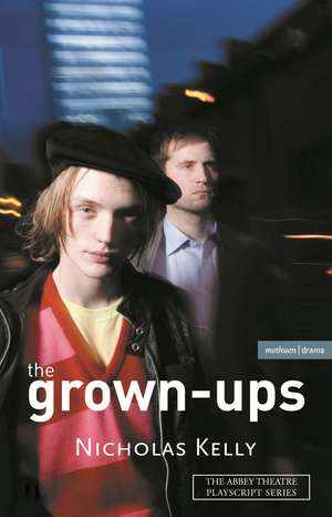 The Grown-Ups de Nicholas Kelly