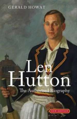 Len Hutton de Gerald Howat