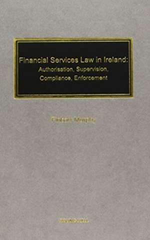 Financial Services Law in Ireland de Finbarr Murphy