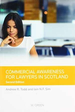 Commercial Awareness for Lawyers in Scotland de Iain N F Sim