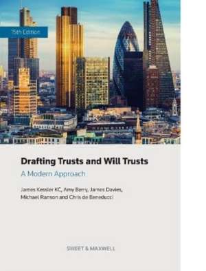 Drafting Trusts and Will Trusts de Michael Ranson