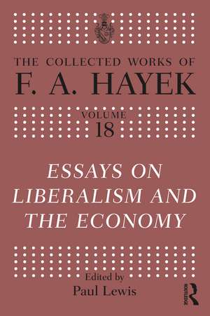 Essays on Liberalism and the Economy de F.A. Hayek