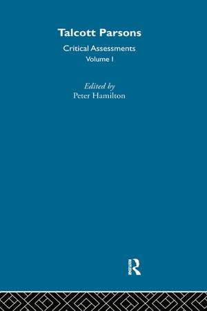 Talcott Parsons: Critical Assessments de Peter Hamilton