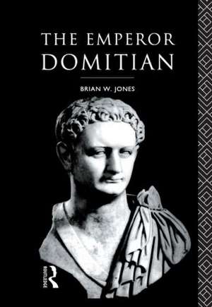 The Emperor Domitian de Brian Jones