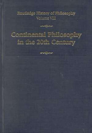 Routledge History of Philosophy Volume VIII: Twentieth Century Continental Philosophy de Richard Kearney