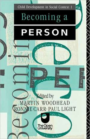 Becoming A Person de Martin Woodhead