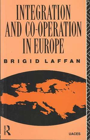 Integration and Co-operation in Europe de Brigid Laffan