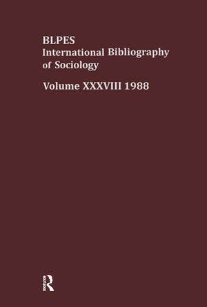 IBSS: Sociology: 1988 Vol 38 de British Library of Political and Economic Science