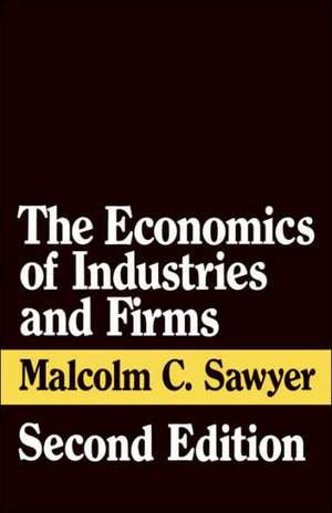 The Economics of Industries and Firms de Malcolm Sawyer