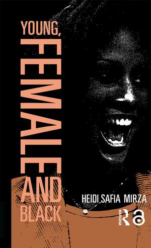 Young, Female and Black de Heidi Safia Mirza