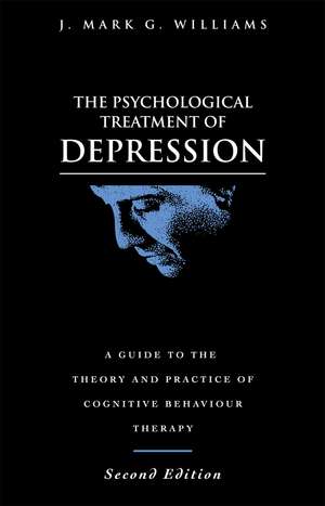 The Psychological Treatment of Depression de J. Mark G. Williams