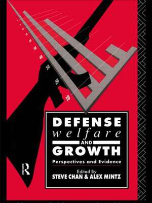 Defense, Welfare and Growth: Perspectives and Evidence de Steve Chan