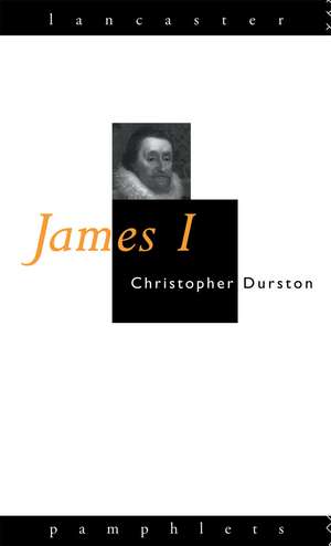 James I de Christopher Durston