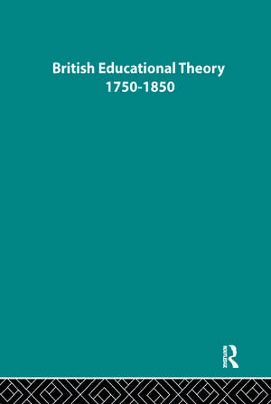 British Educational Theory 1750-1850 de Thoemmes